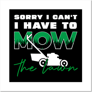 Sorry I Cant I Have To Mow The Lawn Funny Riding Mower Dad Posters and Art